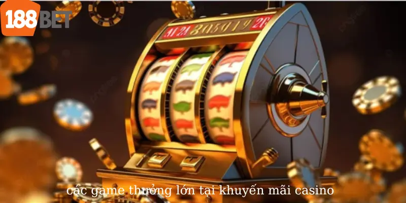 Tổng hợp danh sách khuyến mãi Casino hấp dẫn nhất